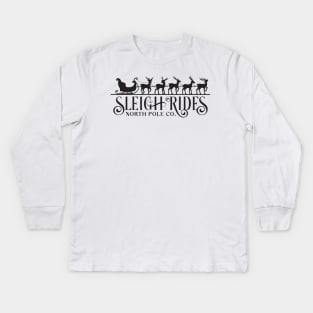 Sleigh rides North Pole Co Kids Long Sleeve T-Shirt